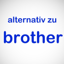 Brother, alternativ zu